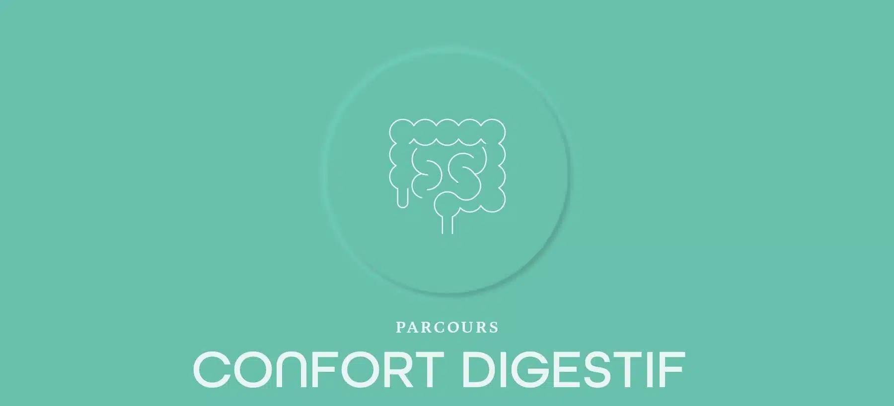 parcours confort digestif